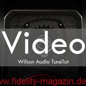 Video Wilson Audio TuneTot