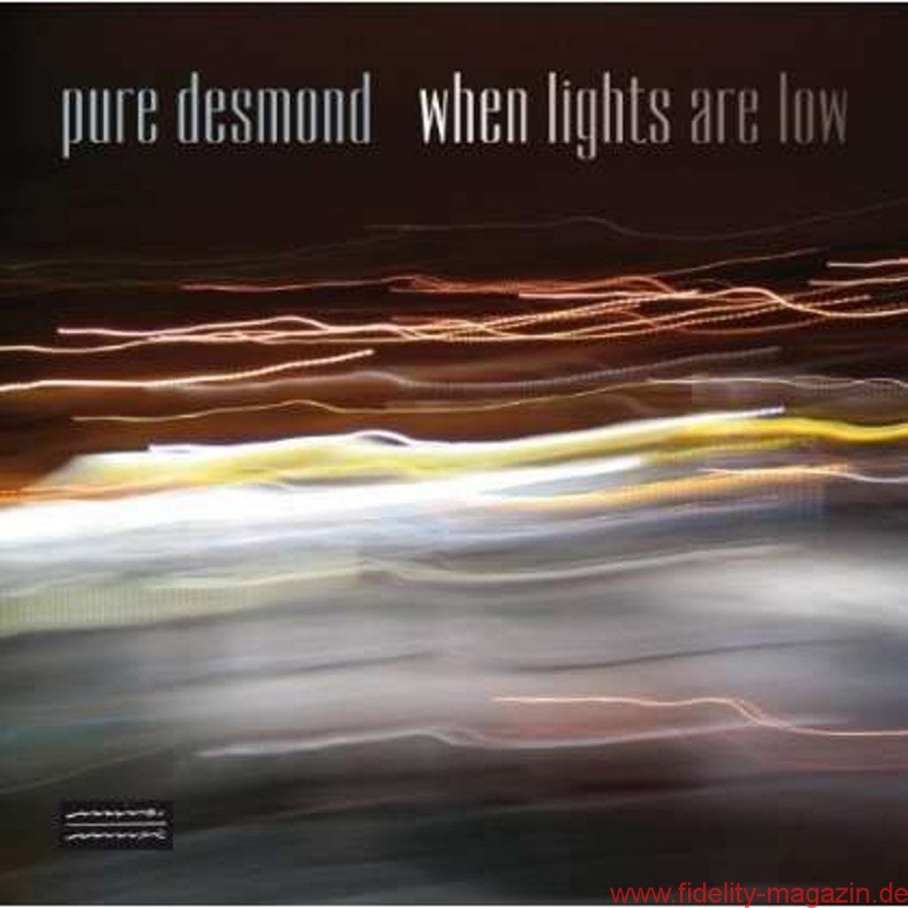 Pure Desmond When Lights Are Low