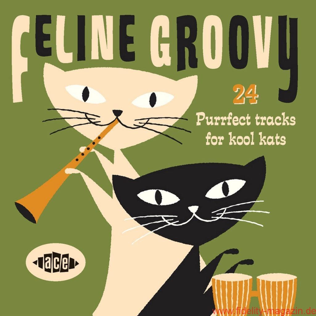 Feline Groovy – Purrfect Tracks For Kool Kats