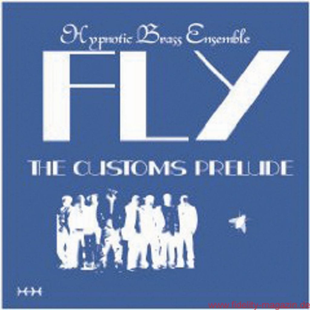 Hypnotic Brass Ensemble - The Customs Prelude