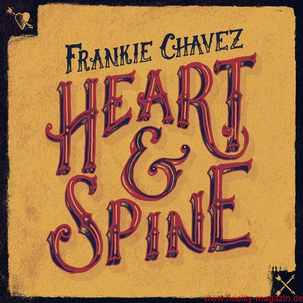 Frankie Chavez – Heart & Spine