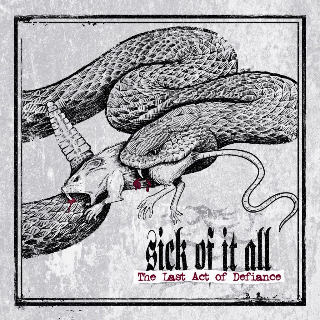 Sick Of It All – The Last Act Of Defiance