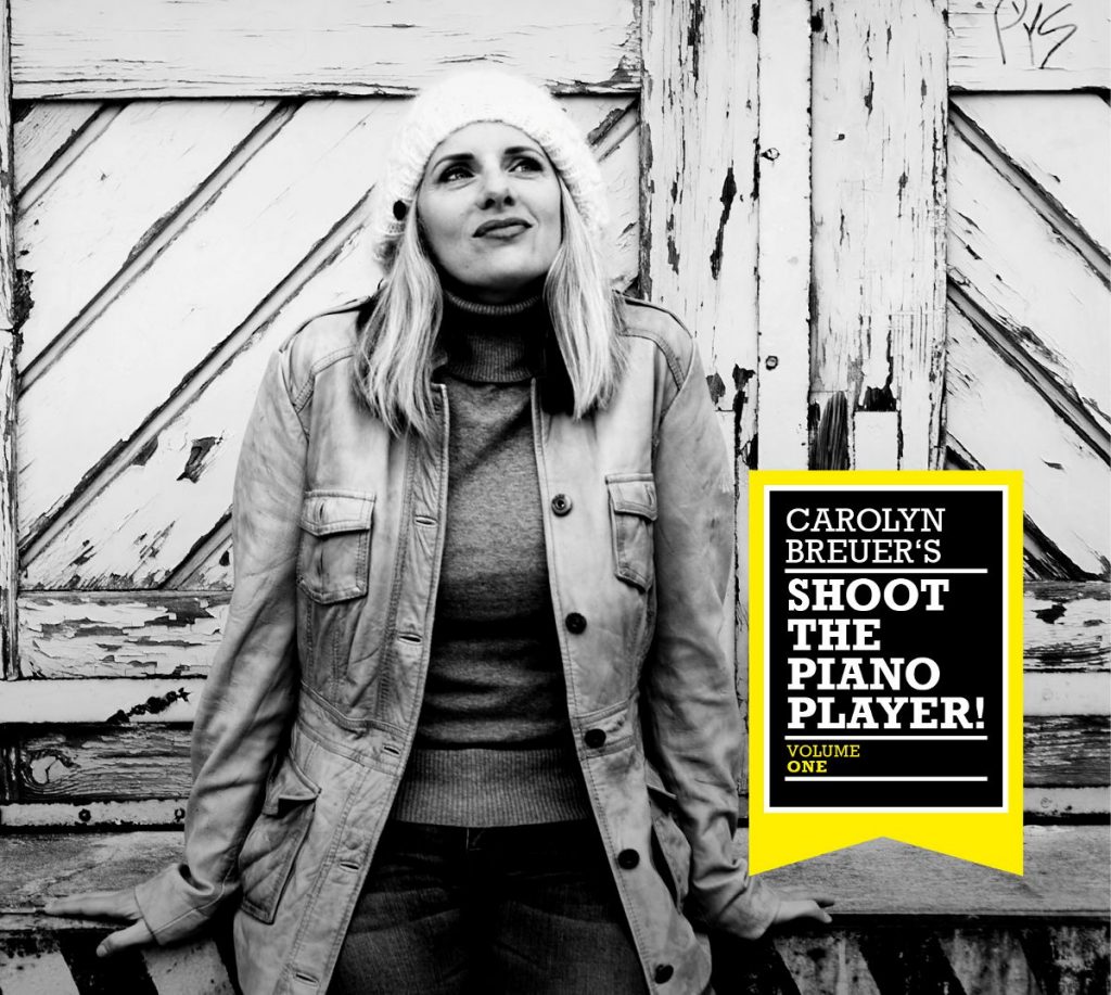 Carolyn Breuer – Shoot The Piano Player! (Vol. One)