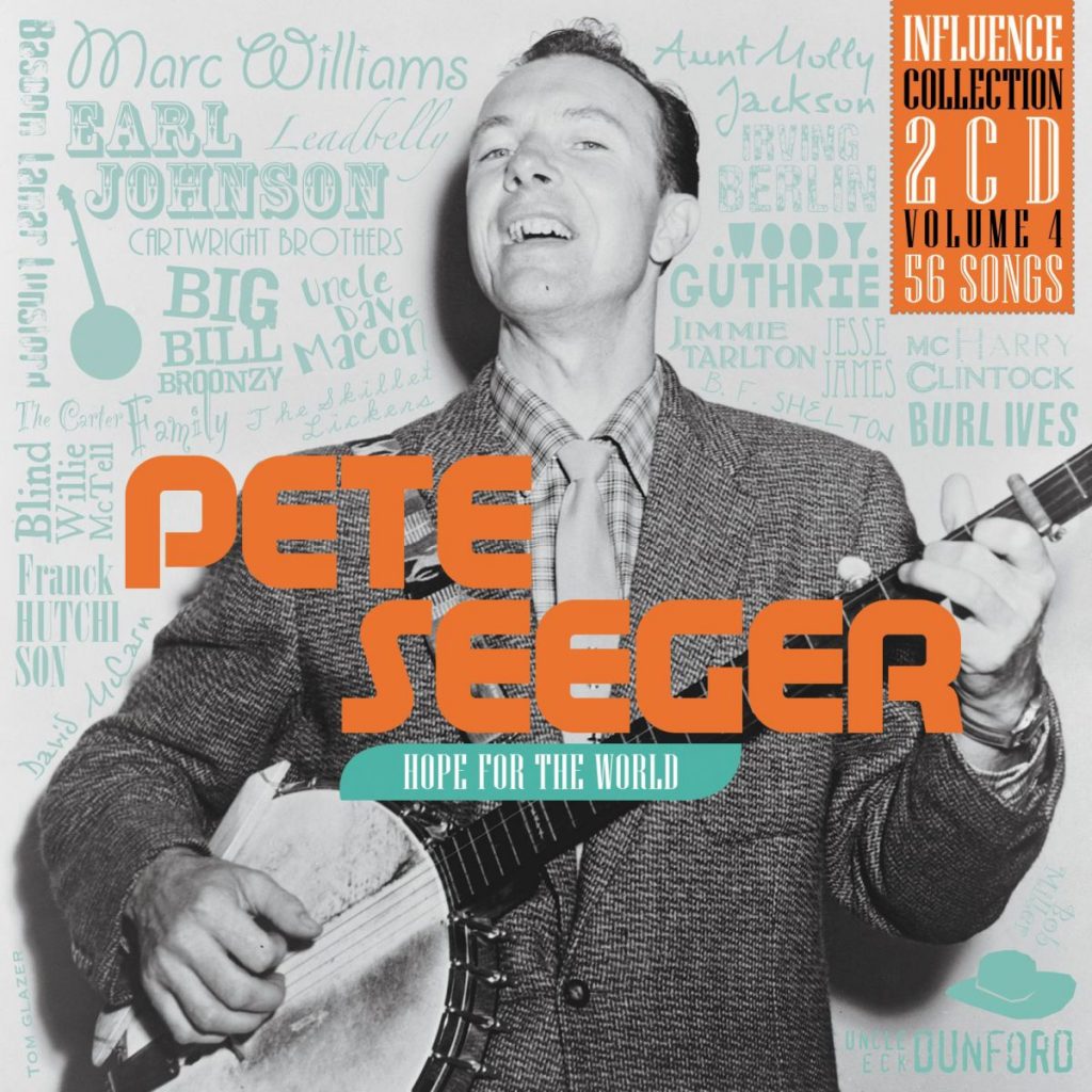 Pete Seeger – Hope For The World: Influence Collection, Vol.4