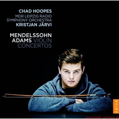 Chad Hoopes, Kristjan Järvi, MDR Radio Sinfonieorchester Leipzig. Felix Mendelssohn Bartholdy, John Adams - Violinkonzerte