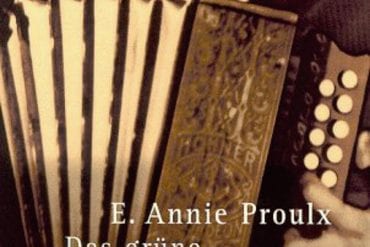E. Annie Proulx – Das grüne Akkordeon