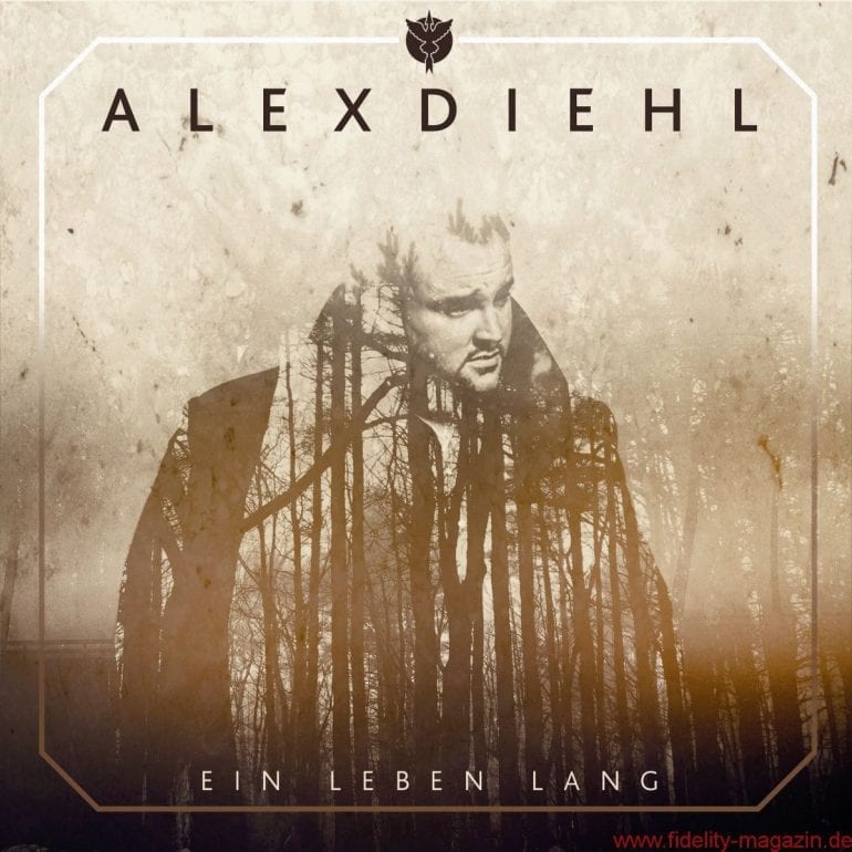 Alex Diehl Ein Leben lang
