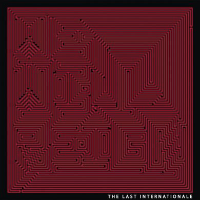 The Last Internationale – We Will Reign