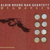 Albin Bruns Nah Quartett – Wegmarken