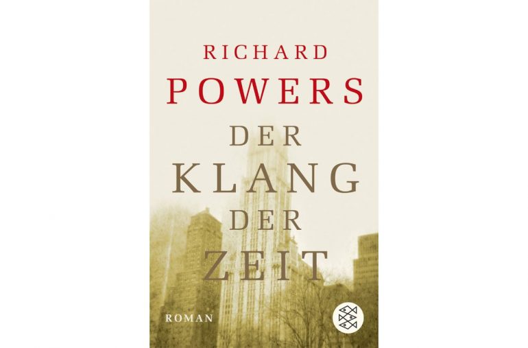 Richard Powers – Der Klang der Zeit