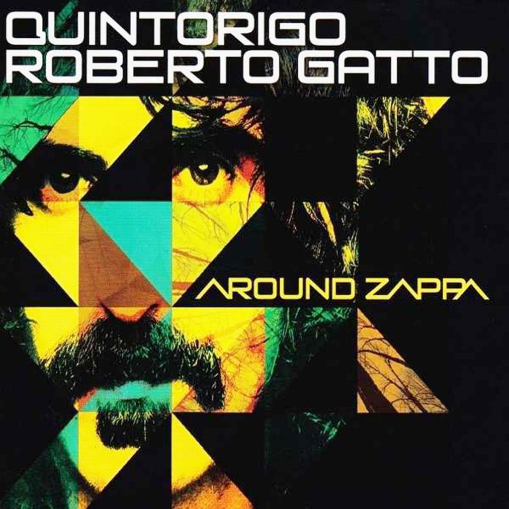 Quintorigo Roberto Gatto Around Zappa