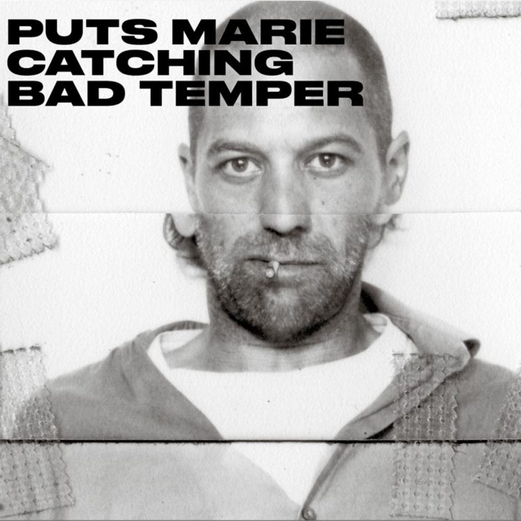 Puts Marie Catching Bad Temper Label: Two Gentlemen/Haldern Pop Recordings Format: CD, LP, DL CD-Qualität