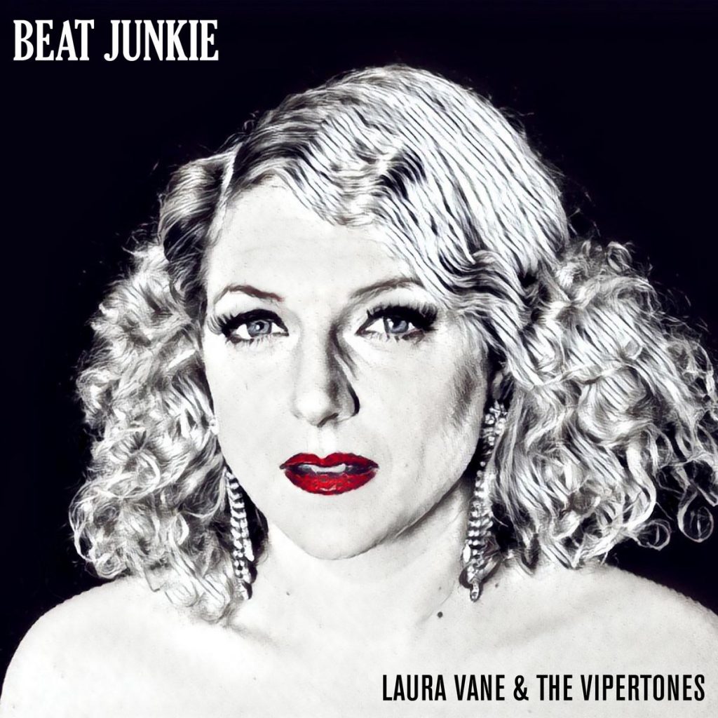 Laura Vane & The Vipertone - Beat Junkie