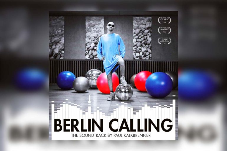 Paul Kalkbrenner - Berlin Calling