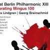 Jazz at Berlin Philharmonic XIII - Celebrating Mingus 100