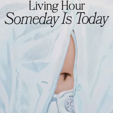 Living Hours - Someday is Today