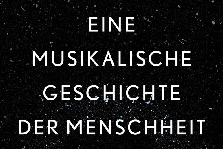 Michael Spitzer - Eine musikalische Geschichte der Menschheit