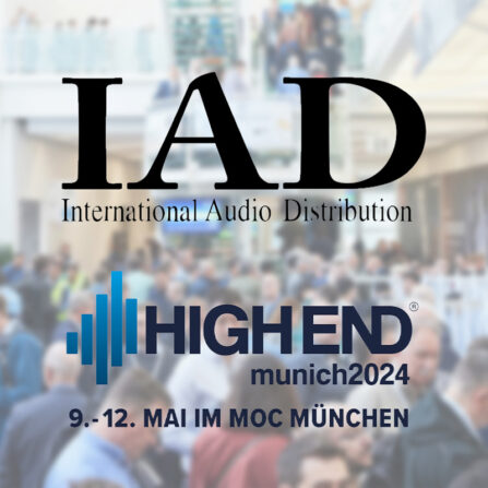 IAD auf der High End 2024