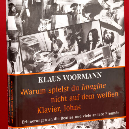Klaus Voormann - "Warum spielst du Imagine nicht auf dem weißen Klavier, John?"