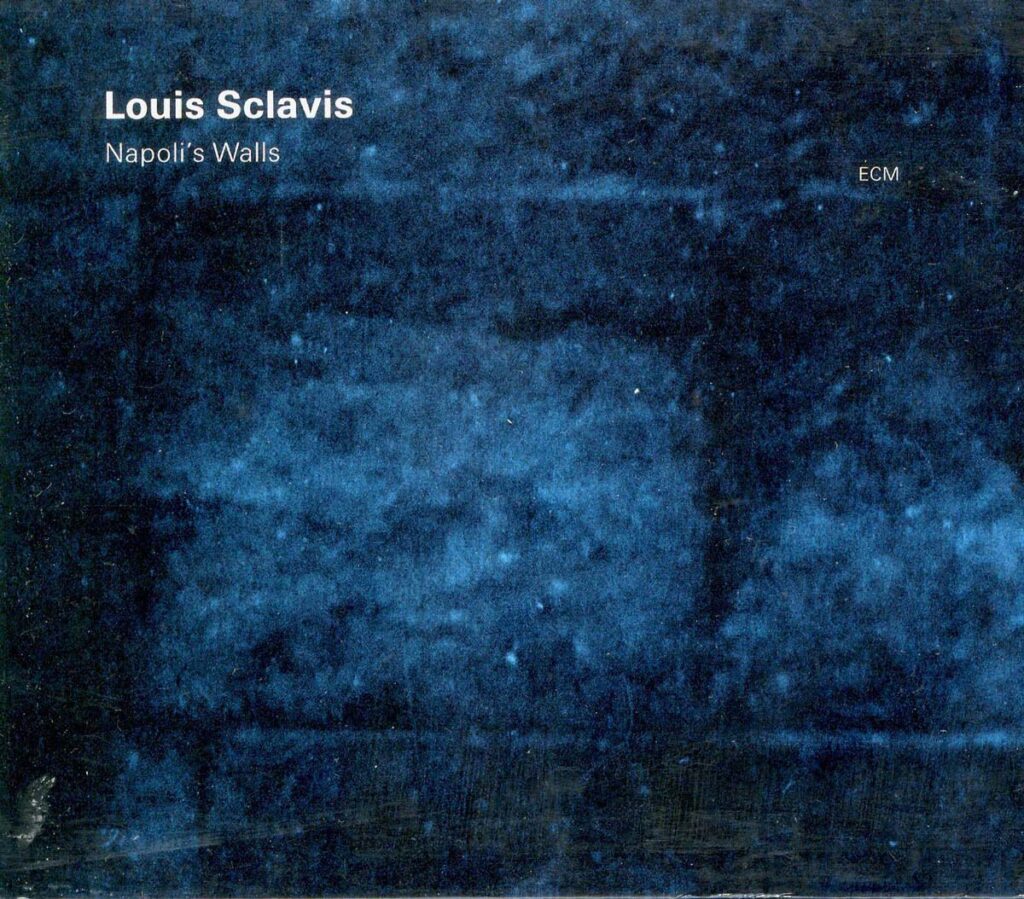 Heimliche Meisterwerke des Jazz: Louis Sclavis - Napoli's Walls