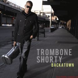 Funkadelity Trombone Shorty Backatown