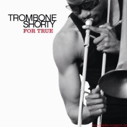 Funkadelity Trombone Shorty For True
